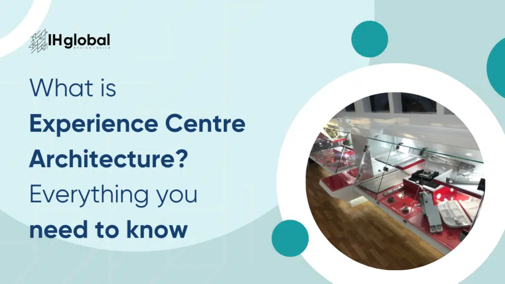 Experience centre architecture