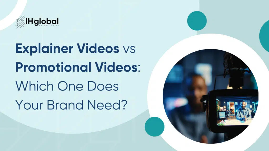 Explainer Videos vs Promotional Videos