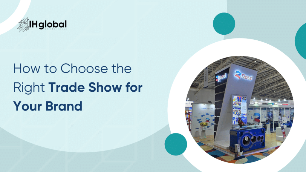 How to Choose the Right Trade Show