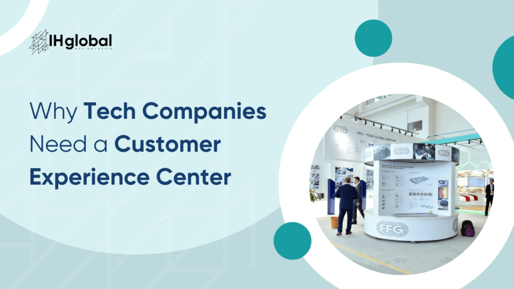 Why Tech Companies Need a Customer Experience Center