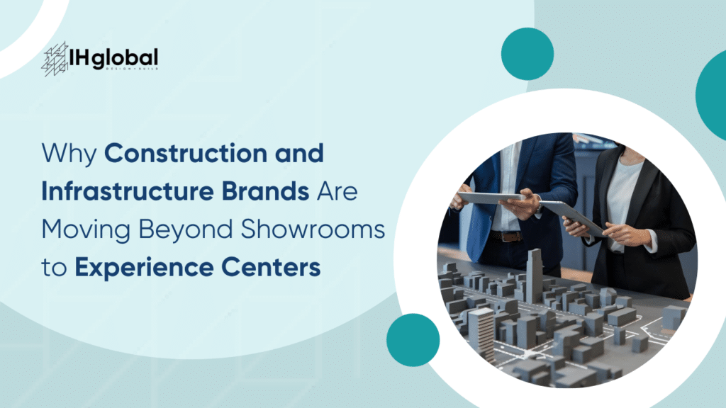 Construction and Infrastructure Brands Experience Centers