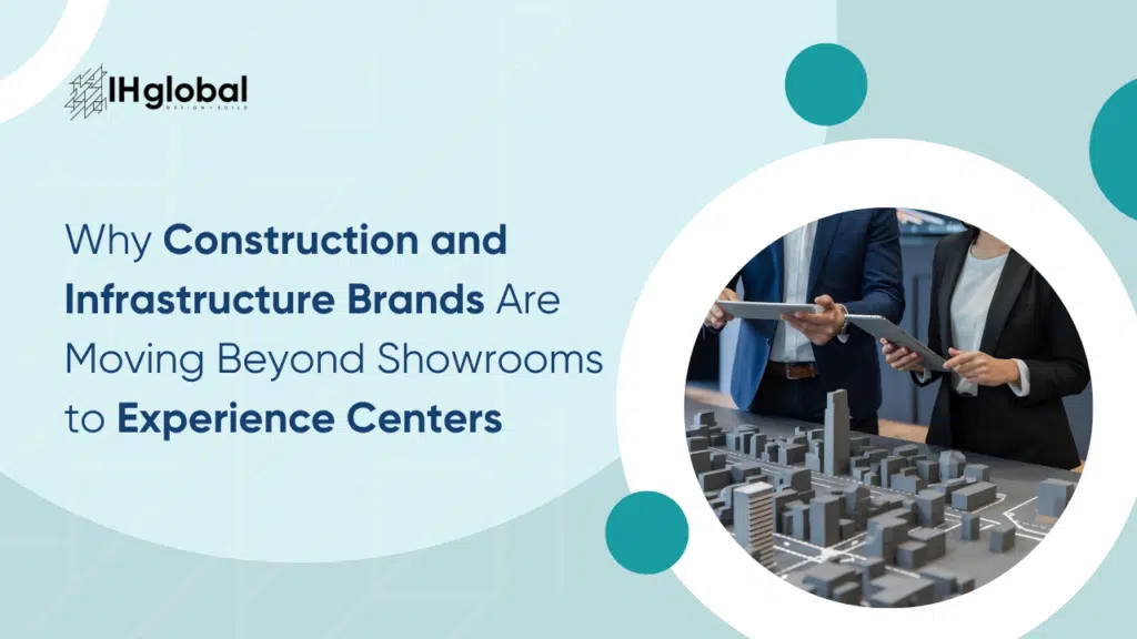 Construction and Infrastructure Brands Experience Centers