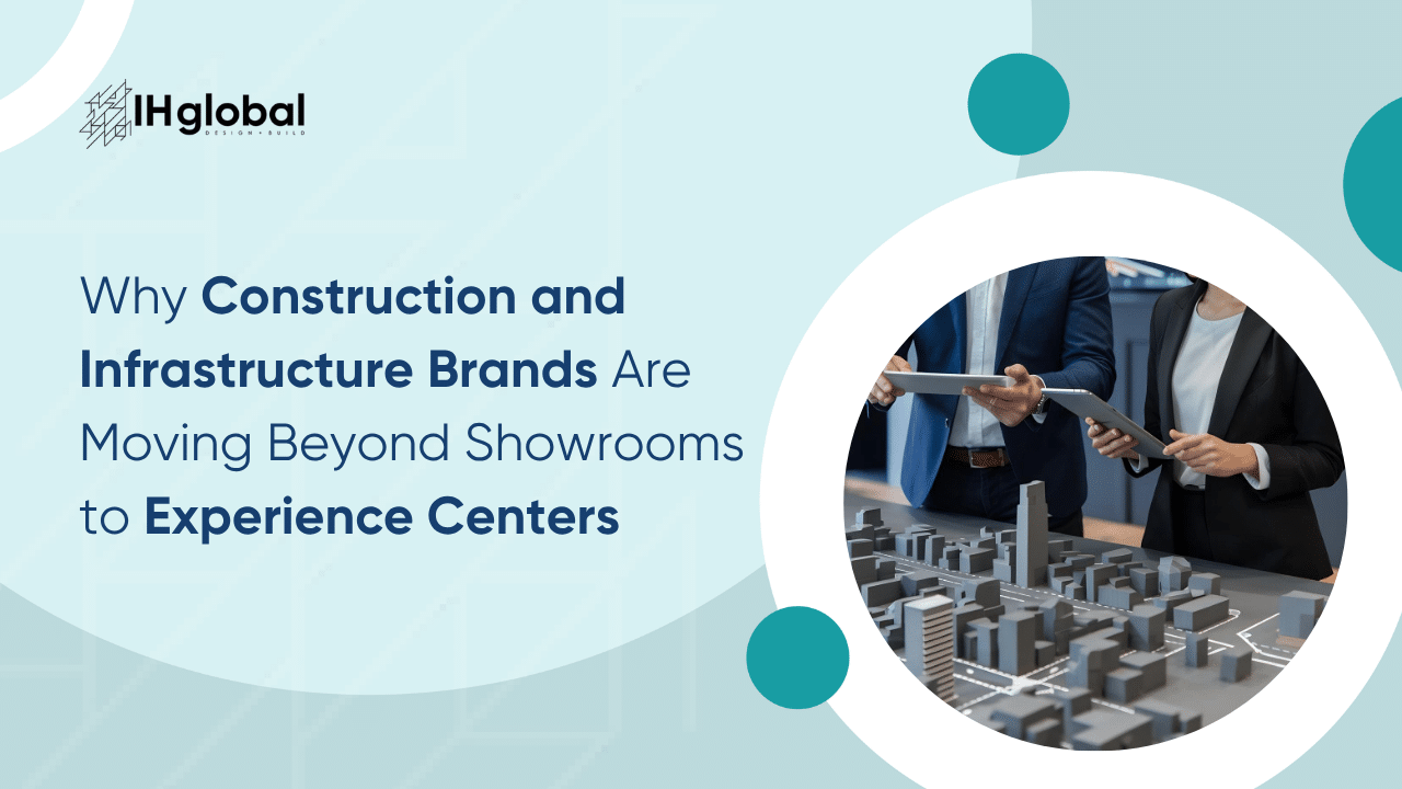Construction and Infrastructure Brands Experience Centers