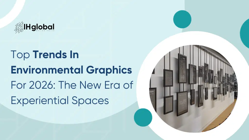 Top Trends In Environmental Graphics For 2026: The New Era of Experiential Spaces